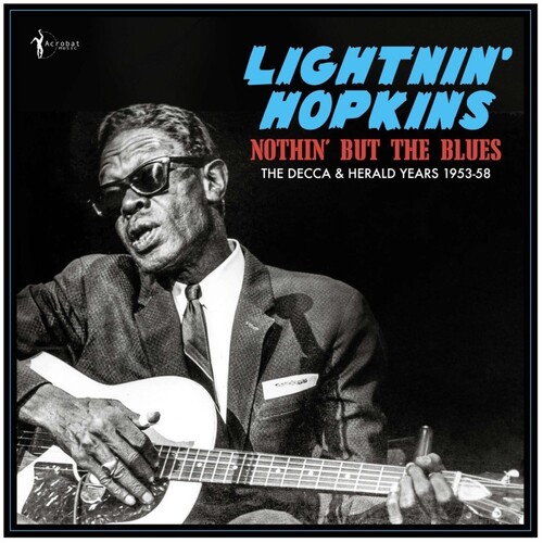 Lightnin' Hopkins - Nothin' But The Blues: The Decca & Herald Years
