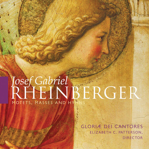 Josef Gabriel Rheinberger Motets Masses & Hymns