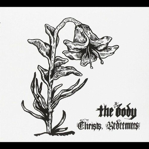 The Body - Christs, Redeemers