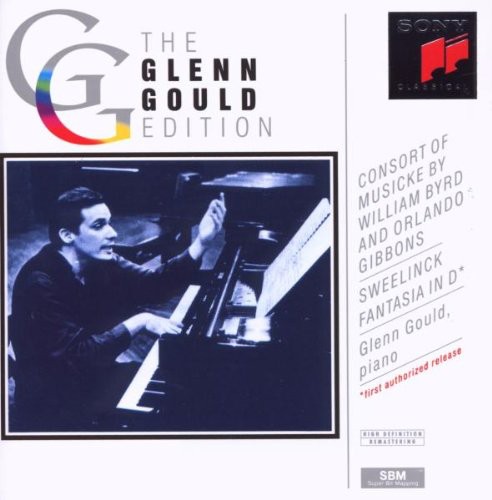 Glenn Gould - Consort Of Musicke By Byrd & Gibbons