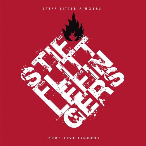 Stiff Little Fingers - Pure Live Fingers