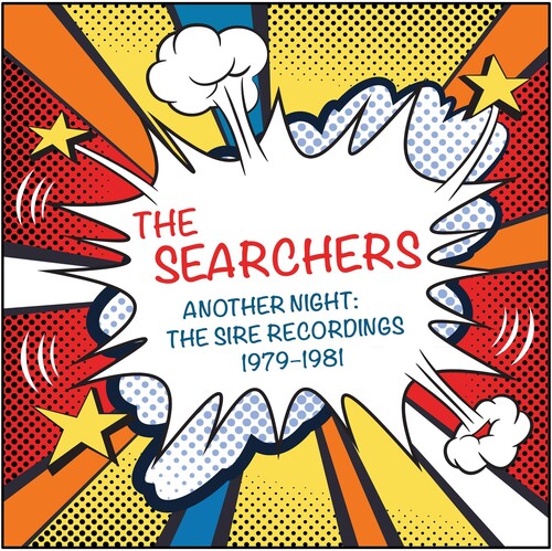 Searchers - Another Night: Sire Recordings 1979-1981