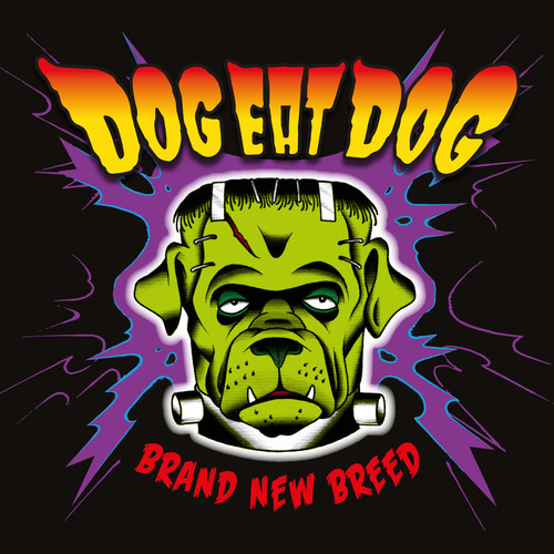 Dog Eat Dog - Brand New Breed