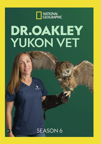 Dr Oakley Yukon Vet: Season 6