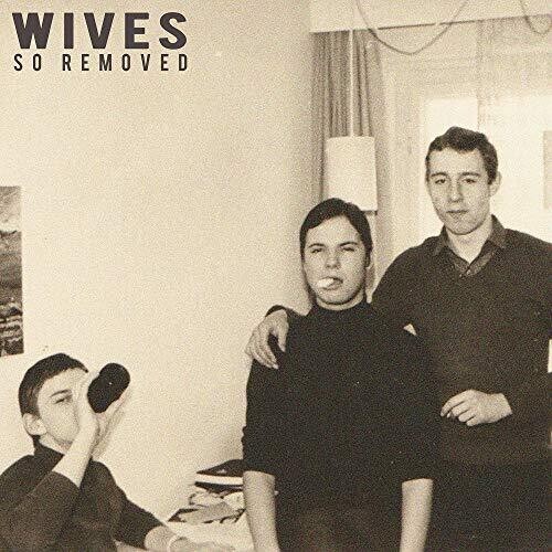 Wives - So Removed vinyl record cover
