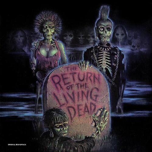 Return Of The Living Dead / OST Cvnl Ltd - Return Of The Living Dead / O.S.T. [Clear Vinyl] [Limited Edition]