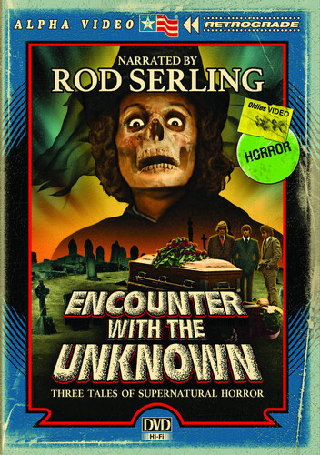 Encounter With the Unknown (Alpha Video Rewind Series)