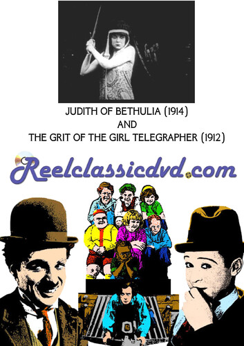 Judith of Bethulia (1914) and the Grit of the - Judith Of Bethulia (1914) And The Grit Of The