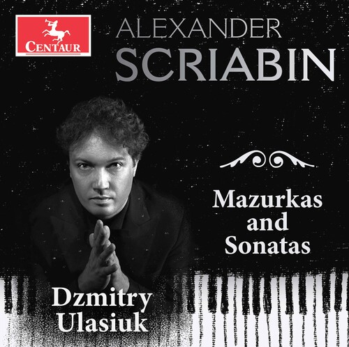 Scriabin / Ulasiuk - Mazurkas & Sonatas