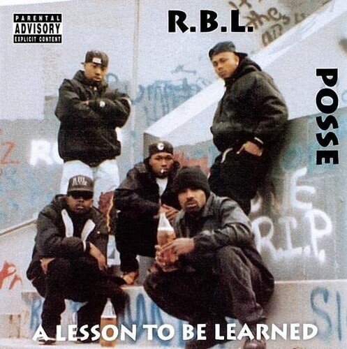 Rbl Posse - Lesson To Be Learned - 30th Anniversary Edition