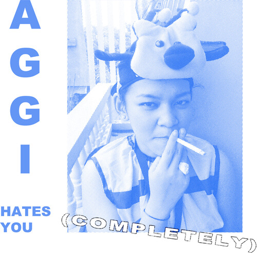 Aggi Hates You (completely)