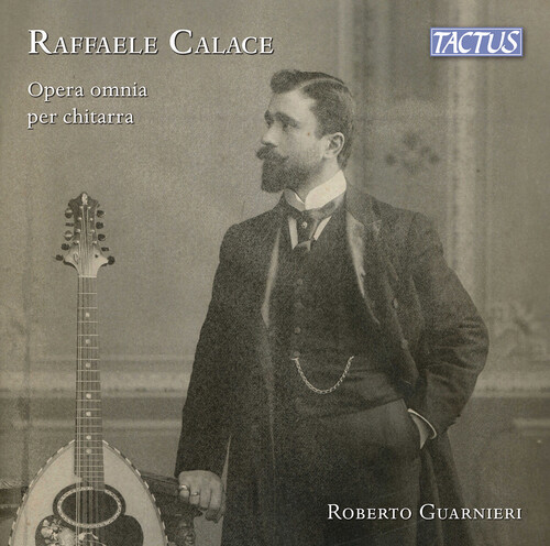 Calace / Guarnieri - Complete Guitar Works