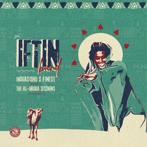Iftin Band - Mogadishu's Finest: The Al-Uruba Sessions vinyl record cover