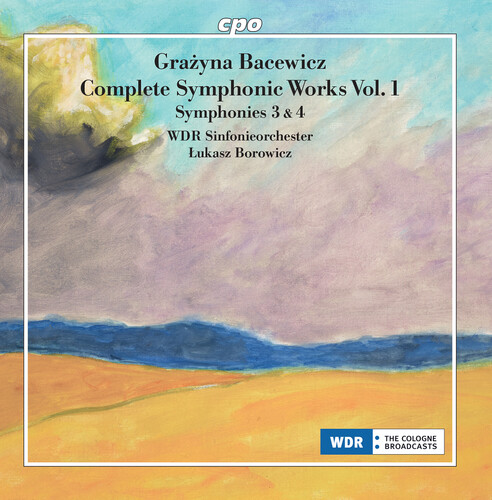 Bacewicz / Wdr Sinfonieorchester - Symphonies Nos. 3 & 4