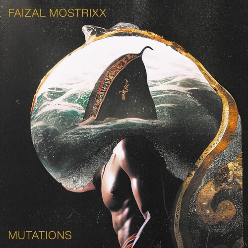 Faizal Mostrixx - Mutations