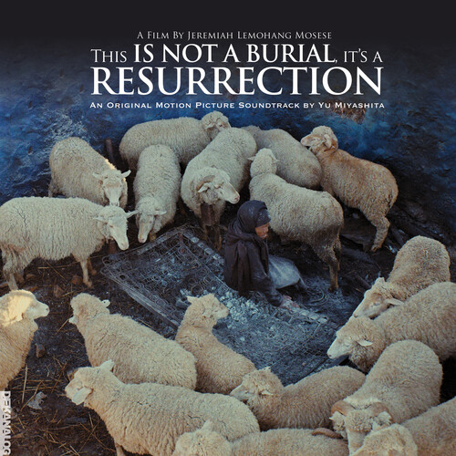 This Is Not A Burial It's A Resurrection: Original Motion Picture      Soundtrack
