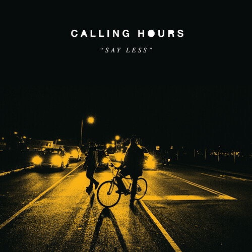 Calling Hours - Say Less [Colored Vinyl] (Gry) (Can)