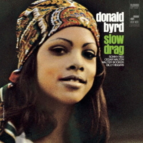 Donald Byrd - Slow Drag [Remastered] (Hqcd) (Jpn)