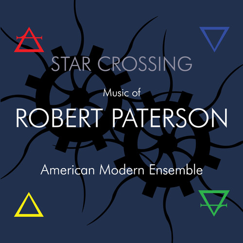 Star Crossing: Music of Robert Paterson