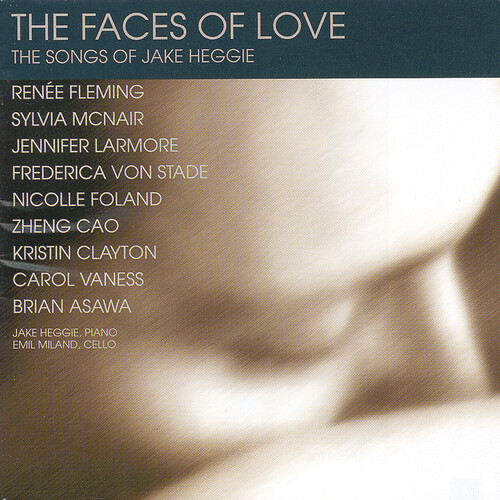 Faces of Love: The Songs of Jake Heggie