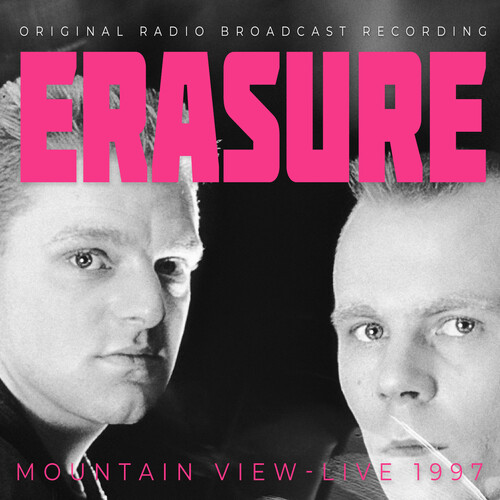 Erasure - Mountain View Live 1997 / Radio Broadcast