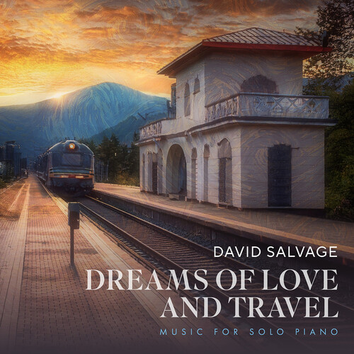 David Salvage: Dreams of Love and Travel