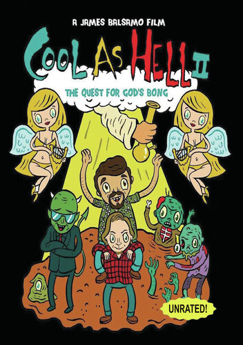 Cool As Hell 2: The Quest for God's Bong! 7 Year Anniversary