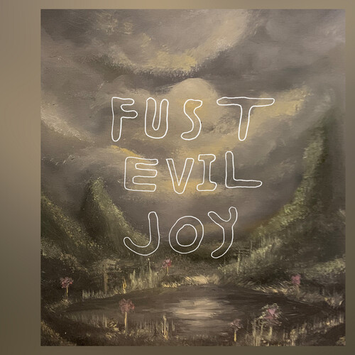 Fust - Evil Joy vinyl record cover