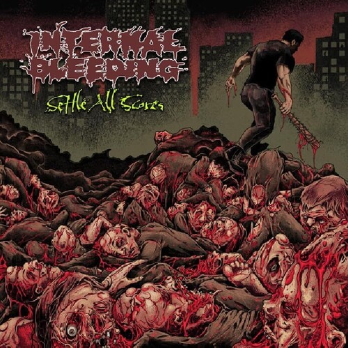 Internal Bleeding - Settle All Scores vinyl record cover