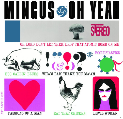Charles Mingus - Oh Yeah! Hq