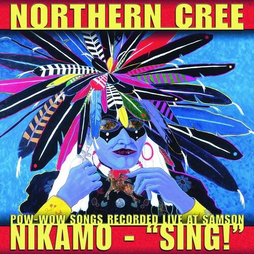 Northern Cree - Nikamo-Sing