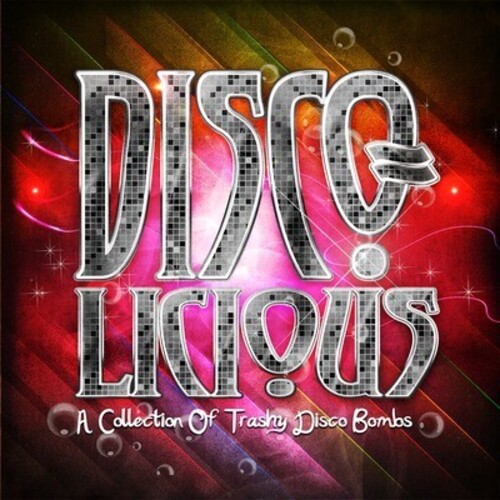 Disco-Licious: Collection Trashy Disco Bombs / Various|Various Artists