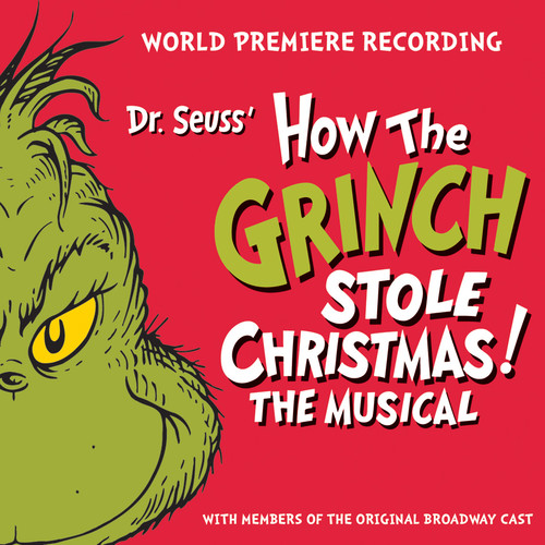 Dr. Seuss' The Grinch - Dr. Seuss' How The Grinch Stole Christmas! The Musical