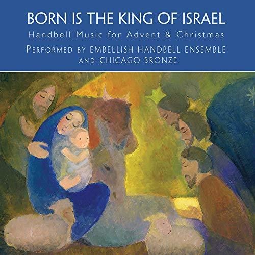 Born Is the King of Israel