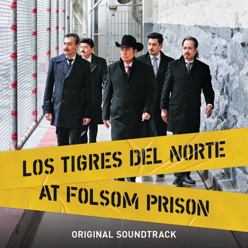 Los Tigres Del Norte At Folsom Prison