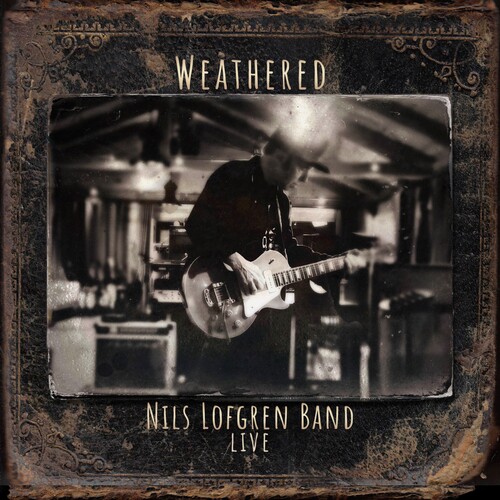 Nils Lofgren Band: Weathered (Double cd)