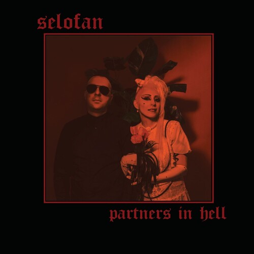 Selofan - Partners In Hell