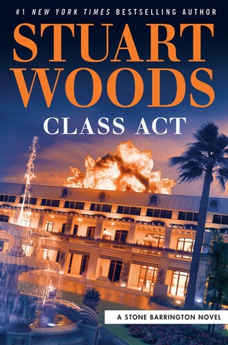 Stuart Woods - Class Act: A Stone Barrington Novel
