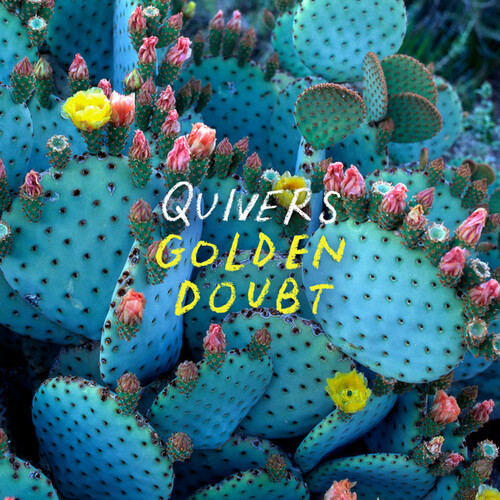 Quivers - Golden Doubt