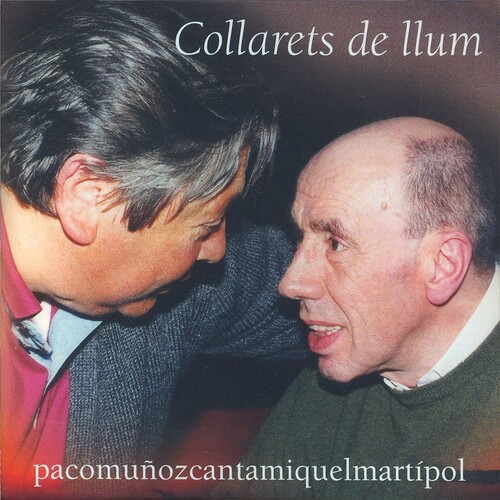 Paco Muñoz - Collarets De Llum (Canta Miiquel Mati I Pol) (Spa)