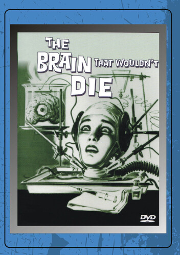 The Brain That Wouldn't Die