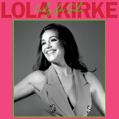 Lola Kirke - Lady For Sale [Indie Exclusive Limited Edition Lime Green Marble LP]