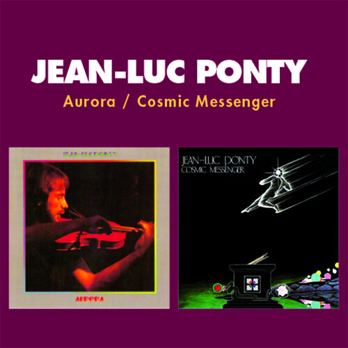 Jean Ponty  Luc - Aurora / Cosmic Messenger (2-Fer)