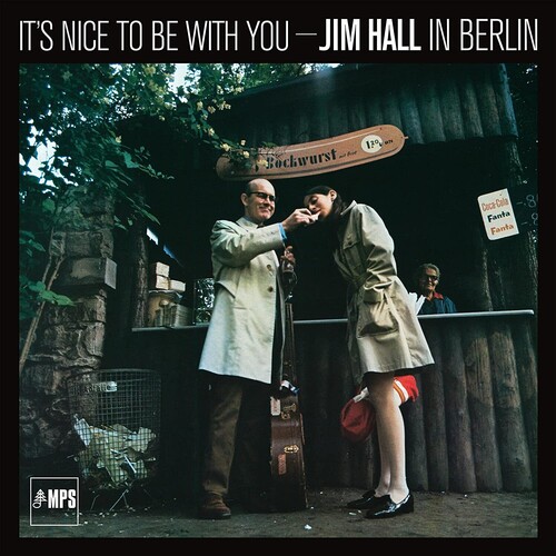 Jim Hall - It's Nice To Be With You - Jim Hall In Berlin