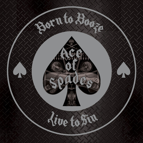 Ace Of Spades - Born To Booze, Live To Sin - Tribute To Motorhead