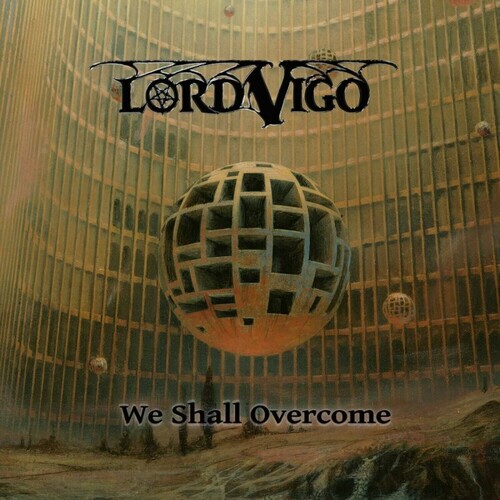 Lord Vigo - We Shall Overcome - White [Colored Vinyl] (Wht)
