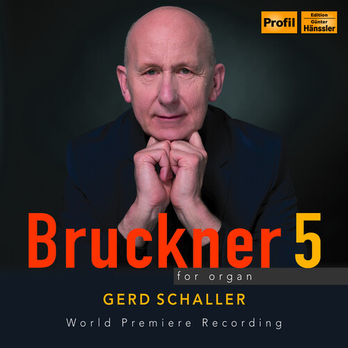 Bruckner / Schaller - 5 For Organ
