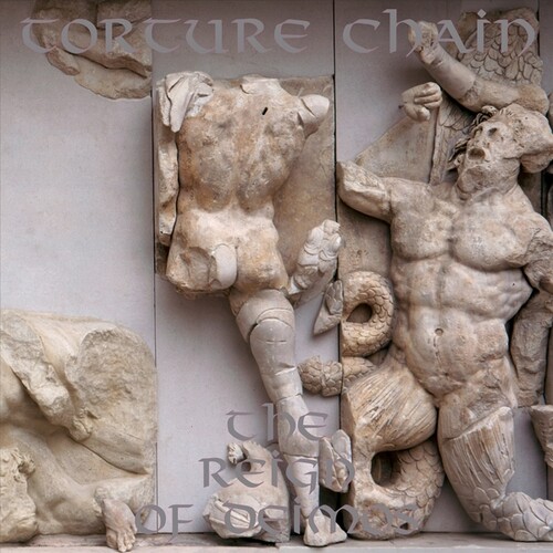 Torture Chain - Reign Of Deimos