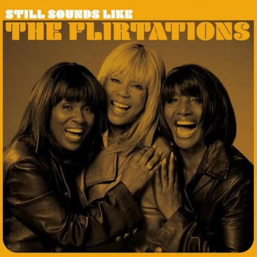 Still Sounds Like The Flirtations