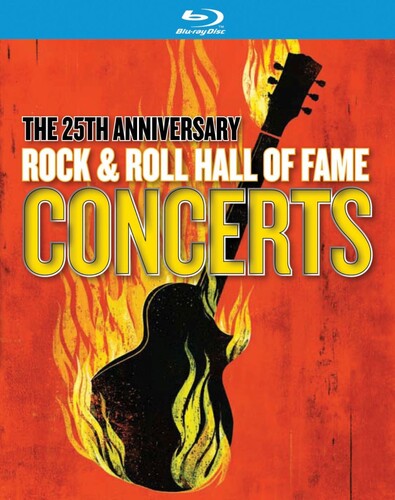 The 25th Anniversary Rock & Roll Hall Of Fame Concerts